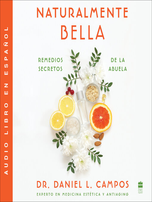 Title details for Naturally Beautiful \ Naturalmente Bella by Daniel L. Campos - Available